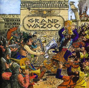 The Grand Wazoo , Frank Zappa