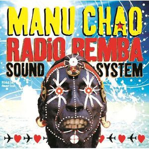 Radio Bemba Sound System , Manu Chao
