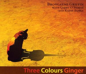 Three Colours Ginger , Brongaene Griffin