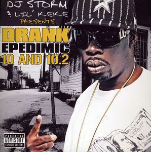 Drank Epedimic 10 , DJ Storm