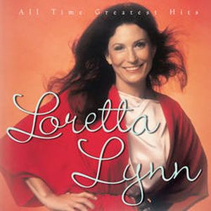 All Time Greatest Hits , Loretta Lynn
