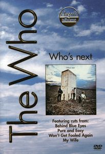 Classic Albums - The Who: Who’s Next , The Who