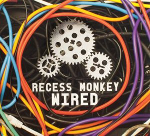Wired , Recess Monkey