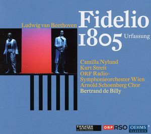 Fidelio (1805 Version) , Ludwig van Beethoven