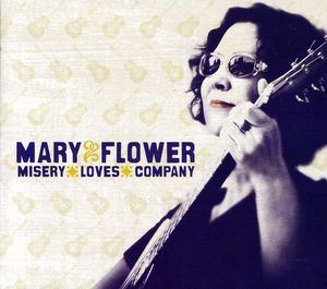 Misery Loves Company , Mary Flower