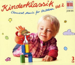 Classical Music for Children 2 , Berlin Classics