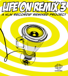 Life On Remix 3 , Various Artists