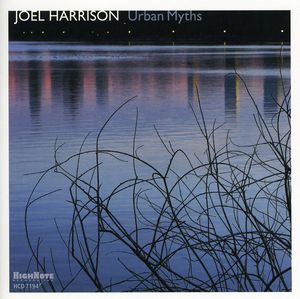 Urban Myths , Joel Harrison