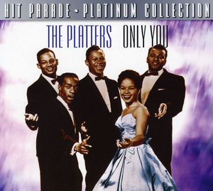 Only You , The Platters