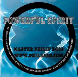 Powerful Spirit: Empowerment & Meditation , Phil Ross