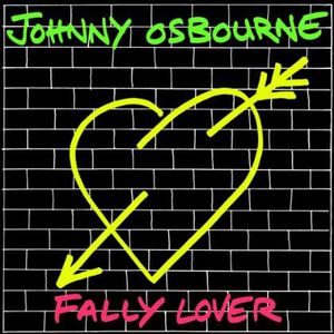 Fally Lover , Johnny Osbourne