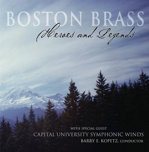 Heroes & Legends , Boston Brass Ensemble
