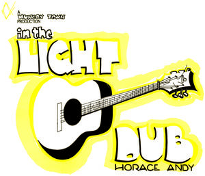 In the Light Dub , Horace Andy