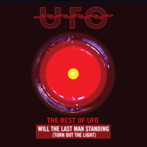 The Best Of Ufo: Will The Last Man Standing (Turning Out the Light) , UFO