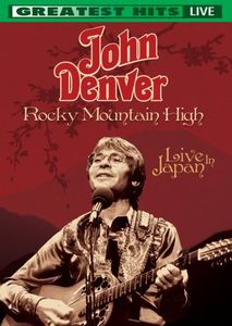 Rocky Mountain High: Live in Japan , John Denver