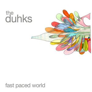 Fast Paced World , The Duhks