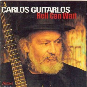 Hell Can Wait , Carlos Guitarlos