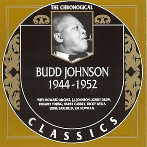 1944-1952 , Budd Johnson