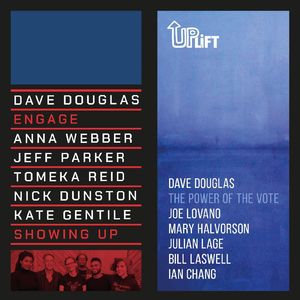 Showing Up / The Power Of The Vote , Dave Douglas