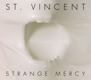 Strange Mercy , St. Vincent