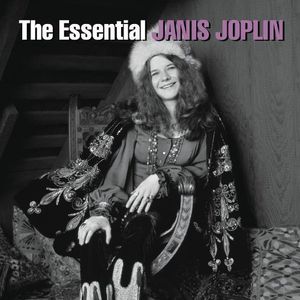 Essential Janis Joplin , Janis Joplin