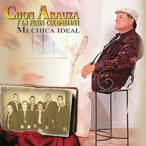 Mi Chica Ideal , Chon Arauza