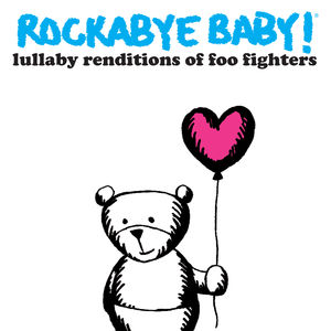 Lullaby Renditions of Foo Fighters -  Baby Rock Records