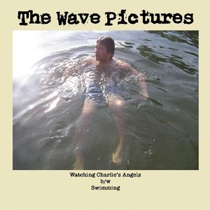 Watching Charlies Agents , The Wave Pictures