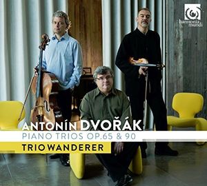 Dvorak: Piano Trios Opp. 65 And 90 , Trio Wanderer