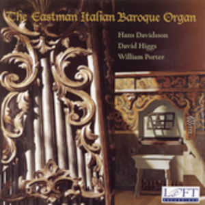 Eastman Italian Baroque Organ , Eastman Italian Baroque Organ