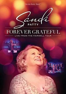 Forever Grateful: Live From the Farewell Tour , Sandi Patty