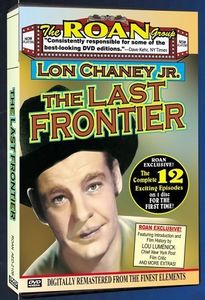 The Last Frontier , Lon Chaney Jr.