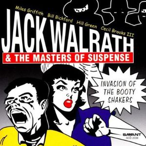 Invasion of the Booty Shakers , Jack Walrath