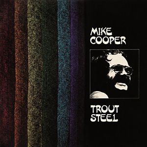 Trout Steel , Mike Cooper
