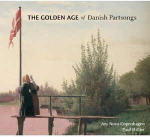 Golden Age of Danish Partsongs , Paul Hillier