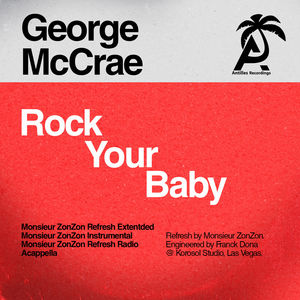 Rock Your Baby (Monsieur Zonzon) , George McCrae