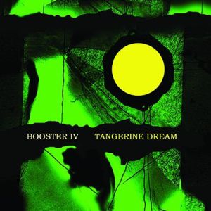 Booster Iv , Tangerine Dream