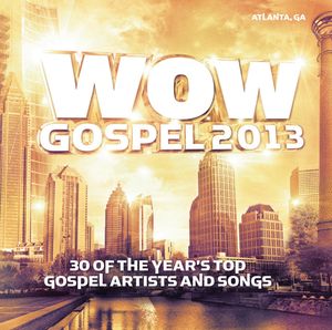 WOW Gospel 2013 , Various Artists