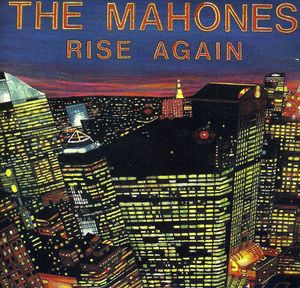 Rise Again , The Mahones