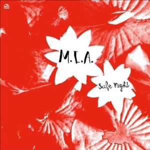 Safe Night , M.I.A.