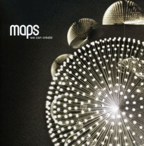 We Can Create , Maps