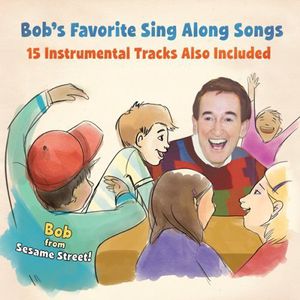 Bob's Favorite Sing Along Songs , Bob McGrath