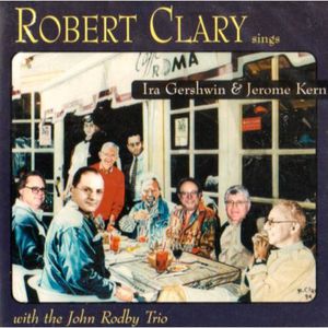 Sings Ira Gershwin and Jerome Kern , Robert Clary
