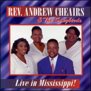 Live in Mississippi , Andrew Cheairs
