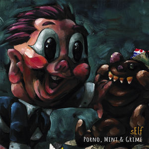 Porno Mint & Grime , Self