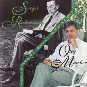 Oleg Marshev Plays Rachmaninoff , S. Rachmaninoff