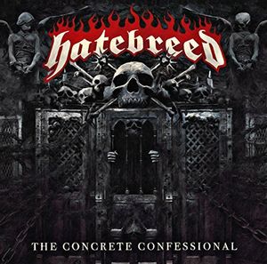 The Concrete Confessional , Hatebreed