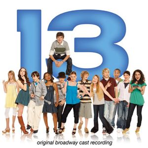 13 , Broadway Cast