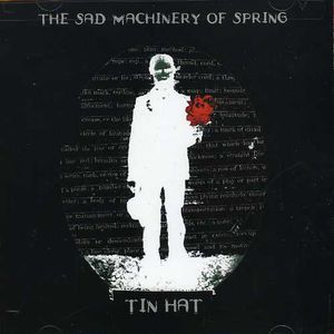 Sad Machinery of Spring , Tin Hat Trio