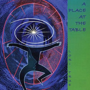A Place At The Table , Lori True